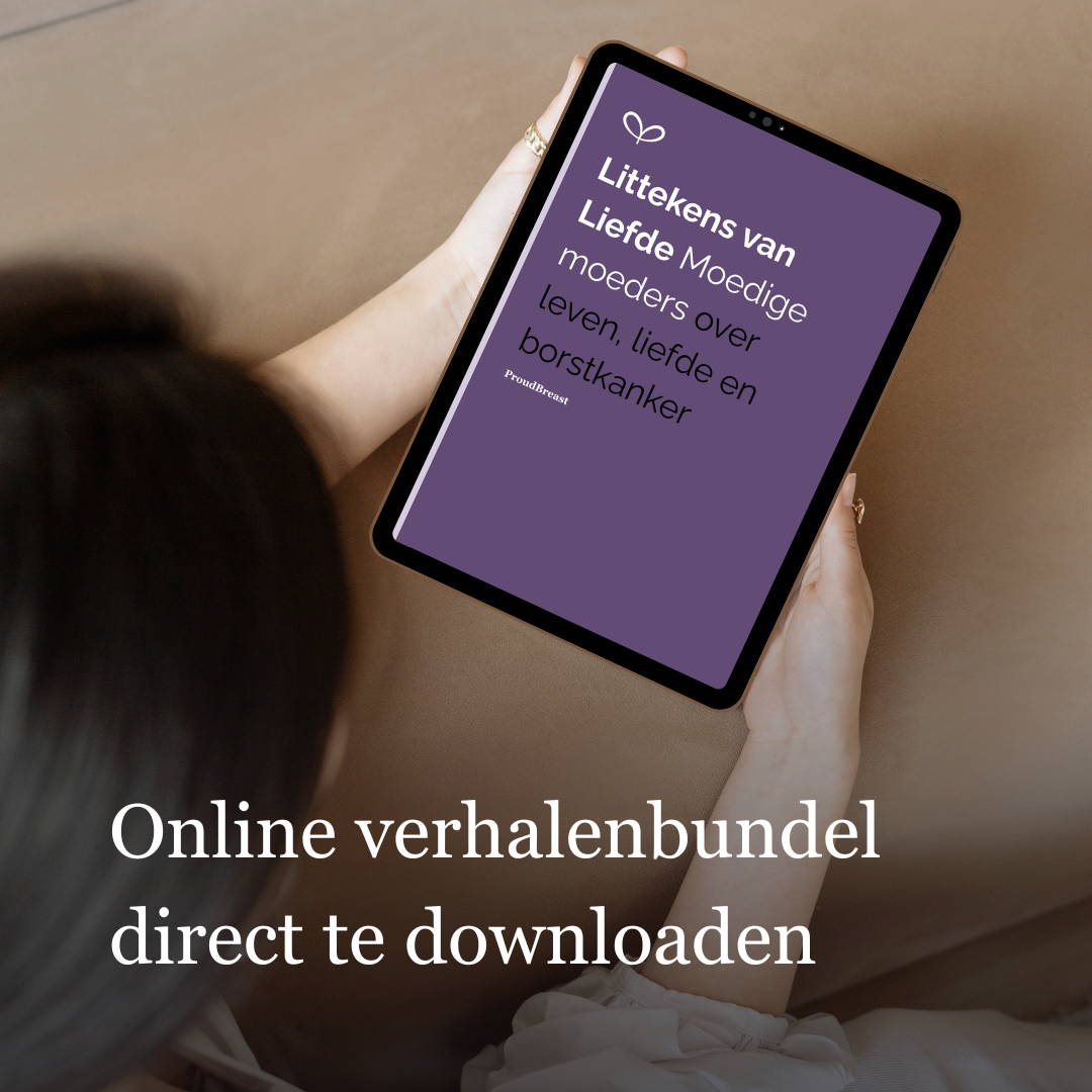 ProudBreast Verhalenbundel Moedige Moeders en borstkanker voor Moederdag